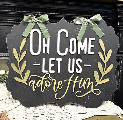 Oh Come Let us Adore Him Scalloped Door Hanger