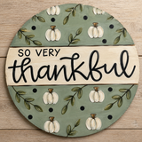 So Very Thankful Door Hanger/Wood Sign