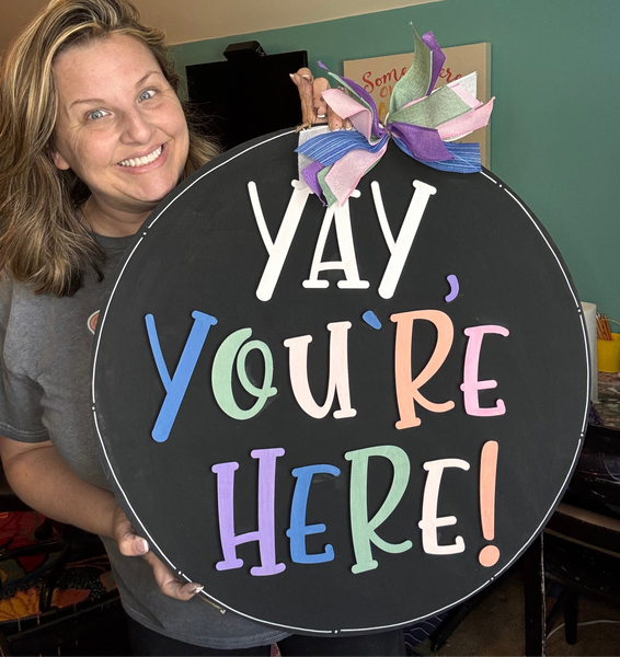 Yay You’re Here Door Hanger
