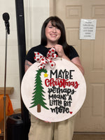 Maybe Christmas Door Hanger