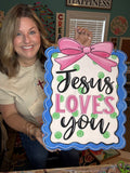 Jesus Loves You Coquette Wood Sign/Door Hanger (DIY)