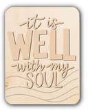 It is Well with My Soul Door Hanger/Wood Sign