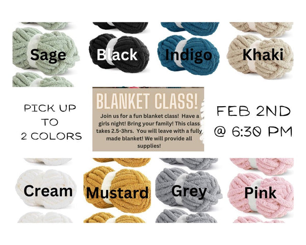 02/29/2024 (Thursday @ 6:30 pm) Chunky Blanket Class
