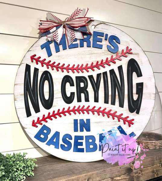 No Crying In Baseball Wooden Door Hanger